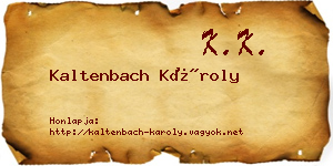 Kaltenbach Károly névjegykártya